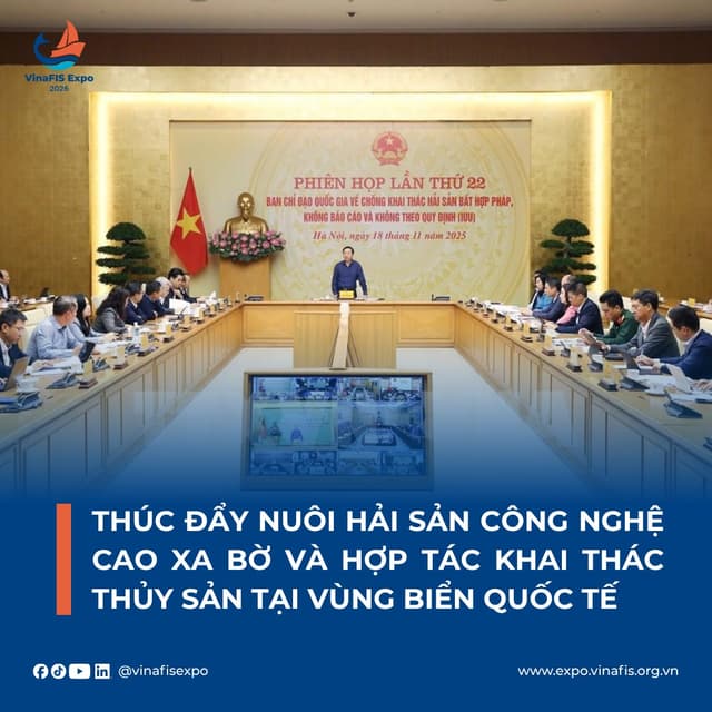 THÚC ĐẨY NUÔI HẢI SẢN CÔNG NGHỆ CAO XA BỜ VÀ HỢP TÁC THỦY SẢN TẠI VÙNG BIỂN QUỐC TẾ
